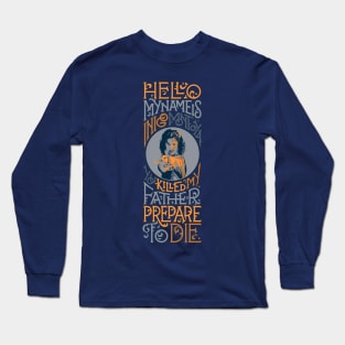 Prepare to Die. Long Sleeve T-Shirt